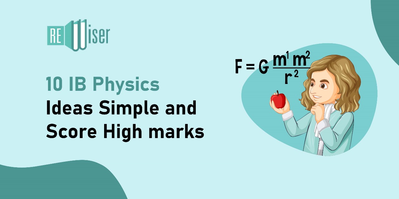 10 IB Physics Ideas Simple and Score High marks